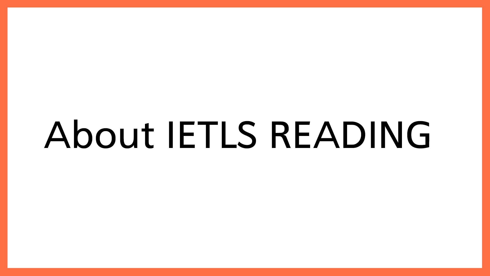 ABOUT IELTS Reading 1
