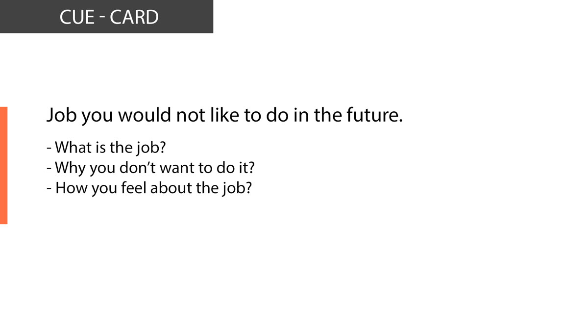 IELTS Speaking Describe Job you would not like to do in the future