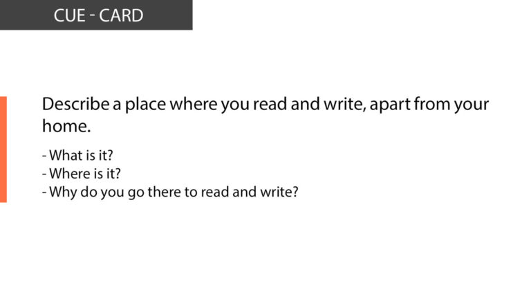 IELTS Rewind Describe a place where you read and write, apart from your home.
