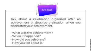 talk about a celebration organized after an achievement or describe a situation when you celebrated your achievement IELTS cue card