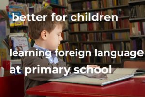 Some experts believe that it is better for children to begin learning a foreign language at primary school rather than secondary school