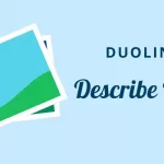 How to describe a image in Duolingo English Test with samples